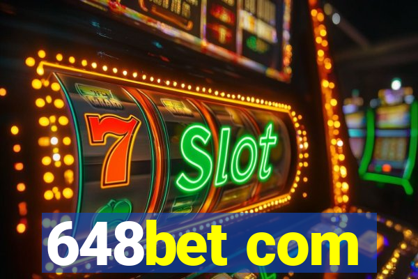 648bet com